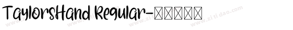 TaylorsHand Regular字体转换